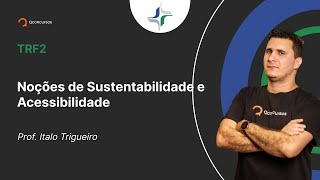 Concurso TRF2 Aula de Noções de Sustentabilidade e Acessibilidade  Estrutura Fundiária Brasileira [upl. by Yesrej]