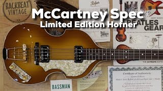 McCartney Spec Limited Edition Hofner 5001 9 Hofner Custom Shop Bass Beatles McCartney Hofner [upl. by Akahs]