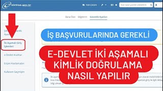 E DEVLET İKİ AŞAMALI KİMLİK DOĞRULAMA NASIL YAPILIR  EDEVLET İKİ AŞAMALI DOĞRULAMA NASIL AÇILIR [upl. by Atival]