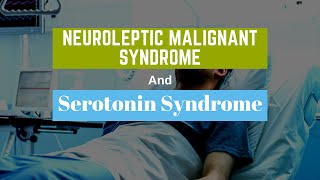 Neuroleptic Malignant Syndrome NMS and Serotonin Syndrome SS [upl. by Jacquetta278]