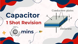 Capacitor One Shot Revision class 12 physics Chapter 1 [upl. by Garrot]