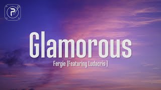 Fergie  Glamorous Lyrics ft Ludacris [upl. by Verna]