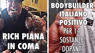 😱 Rich Piana è in ComaMorto  😡 Culturista Italiano Positivo a 14 Sostanze Proibite [upl. by Hapte]