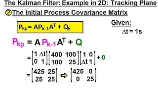 Special Topics  The Kalman Filter 29 of 55 3 Predicted Process Covariance  Tracking Airplane [upl. by Ettellocin795]