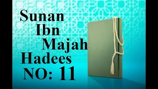 Sunan Ibn Majah Hadith No11 Hadees Nabvi in urdu  hindi without text complete islam guidance [upl. by Ahsart246]