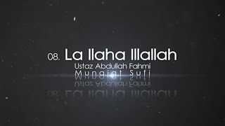 Ustaz Abdullah Fahmi  La ilaha illallah Official Video [upl. by Assirim]