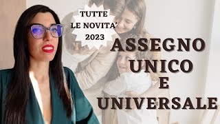 ASSEGNO UNICO E UNIVERSALE 2023 AUMENTO IMPORTI [upl. by Aria728]