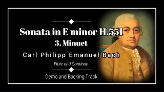 3 Minuet  Flute Sonata in E minor Wq124 H551  Carl Philipp Emanuel Bach  Demo amp Backing Track [upl. by Adnilram97]