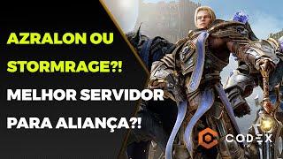 Qual Melhor servidor para Jogadores da Aliança AZRALON NEMESIS ou STORMRAGE [upl. by Llevart]