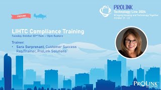 ProLink Technology Live 2024  LIHTC Compliance Training [upl. by Hoehne769]