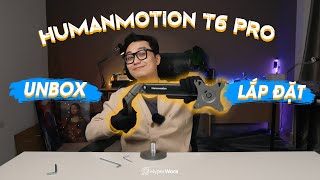 Unbox và Hướng dẫn lắp đặt Arm Humanmotion T6 Pro [upl. by Gentry]