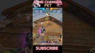 GAME CHANGER PET CHARACTER FREE FIRE MAX shorts reels ytshorts vampiregaming [upl. by Nitniuq504]