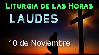 LAUDES de HOY DOMINGO 10 de NOVIEMBRE de 2024  Liturgia de las Horas  ORACIÓN de la MAÑANA [upl. by Ailima802]