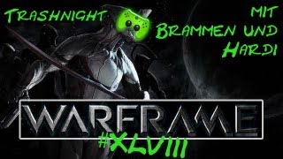 Trashnight mit Br4mm3n und Hardi 048 DeutschHD  Warframe [upl. by Aeneas119]