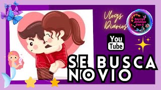 Blog personal SE BUSCA NOVIO CUMPLIDOR [upl. by Damha333]