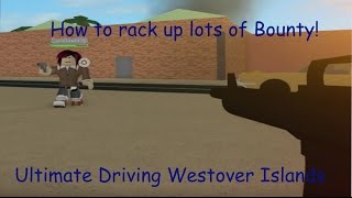 How to rack up lots of Bounty  Ultimate Driving Westover Islands  Roblox [upl. by Mischa]