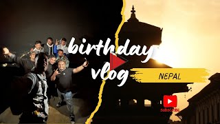 OCT 19  BDAY VLOG  NEPAL VLOG [upl. by Baxy380]