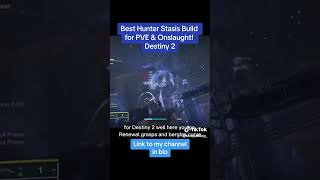 Best Hunter Stasis Build for PVE amp ONSLAUGHT Destiny 2 [upl. by Guglielmo]