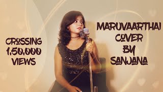 MARUVAARTHAI PESADHEY  ENPT  Cover by SANJANA MURALIDHARAN [upl. by Harriman147]