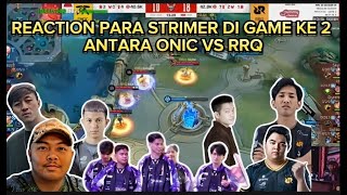 RRQ MEMBUNGKAM OMONGAN KAIRI ESPORTRECAL RECAL DI BASE ONIC REACTION STREAMER RRQ VS ONIC MATCH 2 [upl. by Ramedlaw]