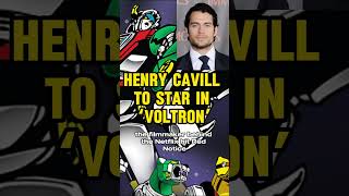 Henry Cavill to Star in Voltron [upl. by Einahpetse]