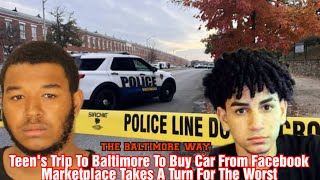 Teen’s Trip To Baltimore To Buy Car From Facebook Marketplace Takes A Turn For The Worst [upl. by Nykal]