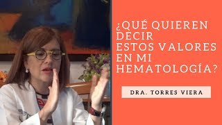 ¿Qué quieren decir estos valores en mi hematología [upl. by Aglo581]