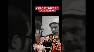 VIDEO INÉDITO DE DON RAMÓN [upl. by Yesima923]