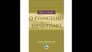 Audiolivro O Evangelho Segundo o Espiritismo [upl. by Hallerson225]