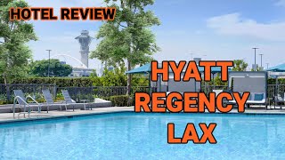 Hotel Review Hyatt Regency Los Angeles International Airport March 67th 2024 [upl. by Giza]