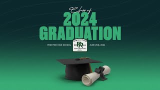 2024 Proctor High School Graduation [upl. by Nerro179]