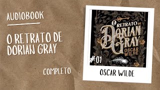 Audiobook quotO Retrato de Dorian Grayquot  COMPLETO [upl. by Nahsrad]