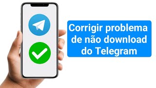 Corrigido problema de download de vídeo do telegramatravamento no download do telegrama [upl. by Danyluk]