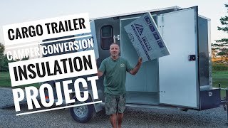 Cargo Trailer Camper Conversion  Insulation Project [upl. by Phyllys439]