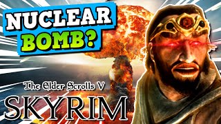 CAN YOU BEAT SKYRIM WITH A NUKE  How To Become A Nuclear Bomb In Skyrim [upl. by Gene]