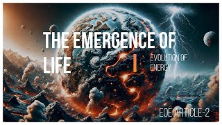 Keep learning for better Life  THE EMERGENCE OF LIFE  EOE Article2 [upl. by Niamrahc841]