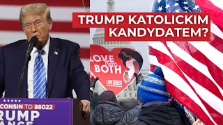 TRUMP I KATOLICKIE WARTOŚCI [upl. by French]