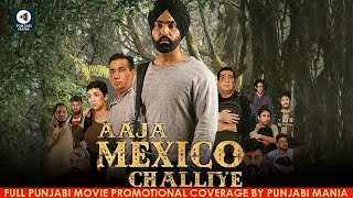 Watch Aaja Mexico Challiye Full Punjabi Movie Promotions  Ammy Virk Zafri Khan Nasir Chinyoti [upl. by Ademordna]