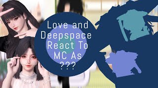 Love and Deepspace react to MC as   Short  Slightly a Request [upl. by Ennaeirb]