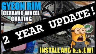 GYEON RIM 2 YEAR DURABILITY UPDATE IS IT STILL THERE [upl. by Notgnirrac635]