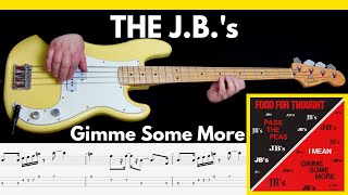 The JBs  Gimme Some More 1972  BASS Cover  Notation  TABS [upl. by Colyer406]