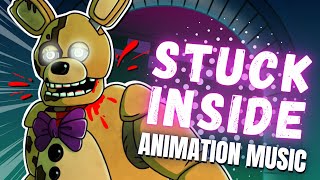 STUCK INSIDE  FNAF MUSIC ANIMATION BY MIDORY ARTS Living Tombstone Black Gryph0n Kevin Foster [upl. by Ruberta]