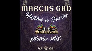 Marcus Gad  Rhythm Of Serenity  PROMO MIX Solid Rock Sound [upl. by Brant928]