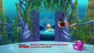 Princesse Sofia  au royaume des sirènes  Vendredi 4 avril à 20h30 sur Disney Junior [upl. by Tteirrah442]