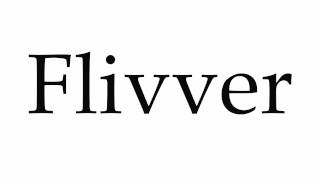 How to Pronounce Flivver [upl. by Okimat]