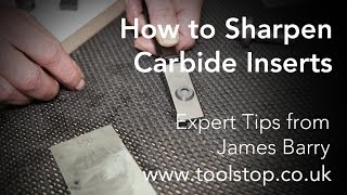 How to Sharpen Carbide Inserts  Expert Tips from James Barry [upl. by Tuttle372]