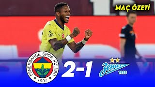 Fenerbahçe 2 Zenit 1 Maç Özeti 🔥🟡🔵HD GENİŞ ÖZET fenerbahçe jose mourinho [upl. by Nnaesor]