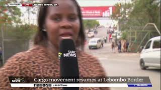 Mozambique Unrest  Cargo movement resumes at Lebombo Border [upl. by Novelia]