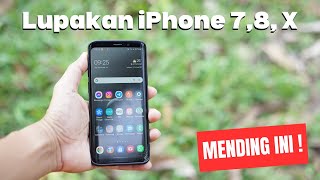 Sebelum Beli iPhone 7 8 atau X Tonton Ini Dulu Review Samsung Galaxy S9 [upl. by Dang]