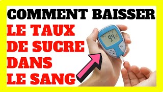 Comment Baisser Le TAUX DE SUCRE DANS LE SANG Rapidement 👈📈✅ [upl. by Akinas68]